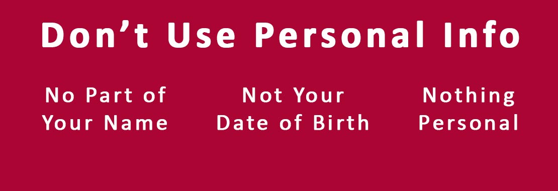 Don't Use Personal Info